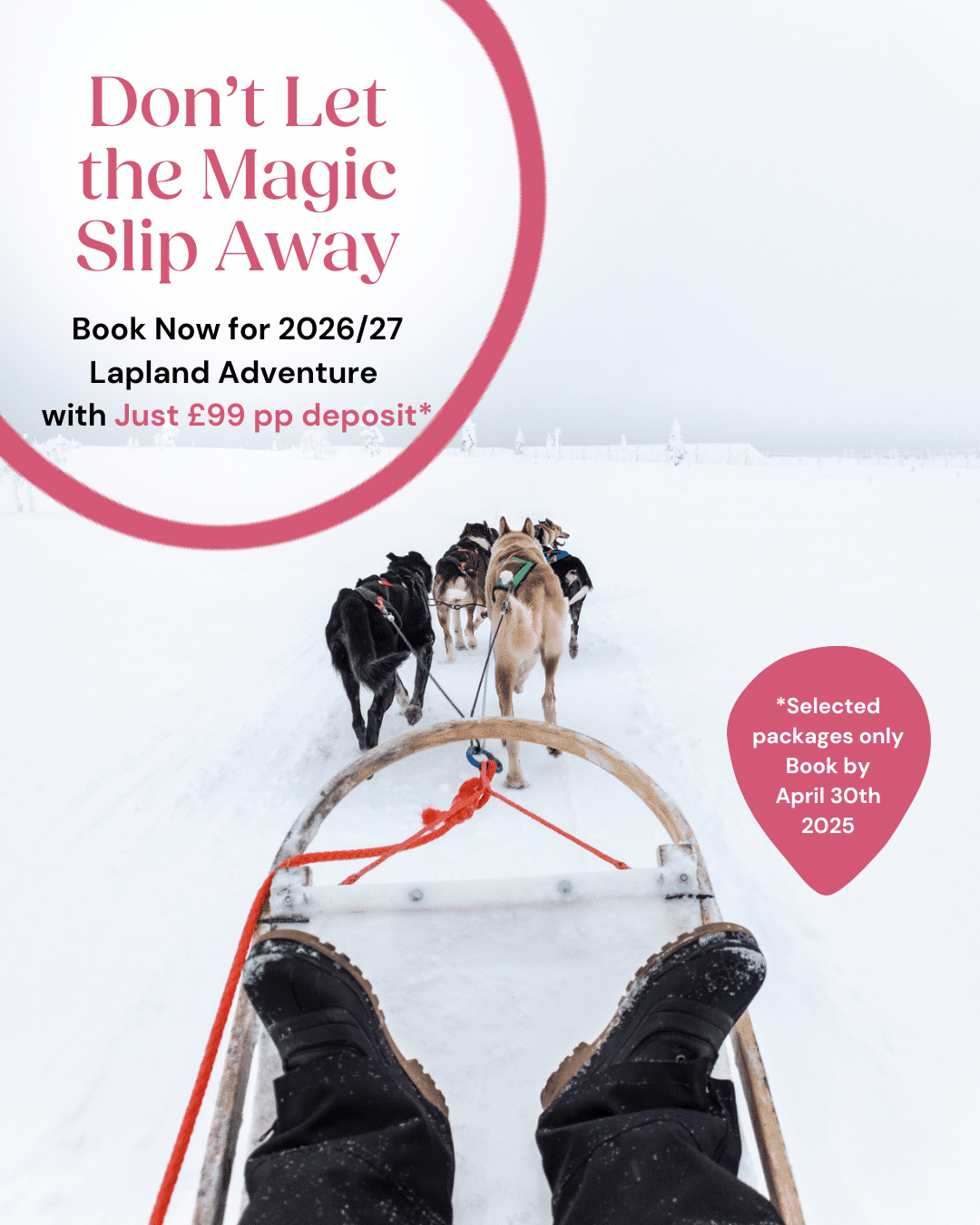Lapland £99pp Low Deposit Promotion