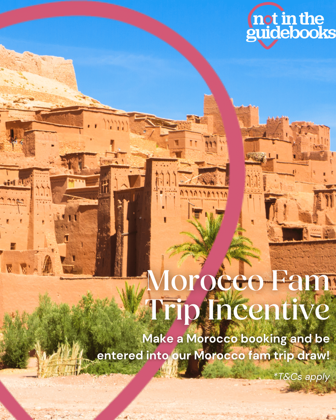 Morocco Fam Trip Incentive!